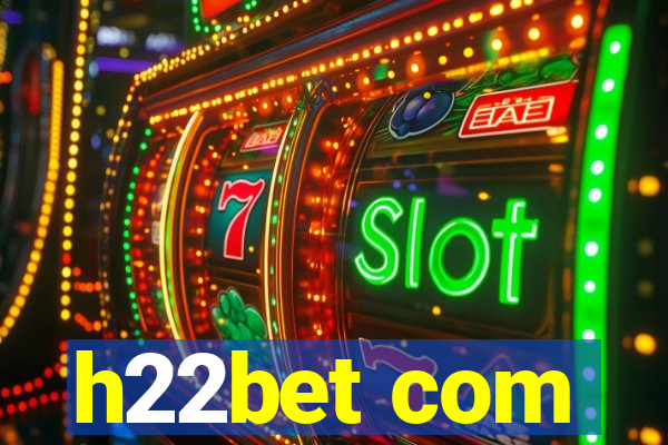 h22bet com